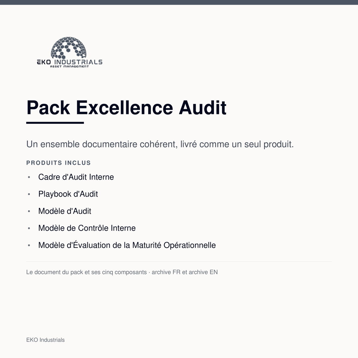 Pack Excellence Audit, EKO Industrials : un ensemble documentaire de cinq composants livré comme un seul produit, en archive française et anglaise.