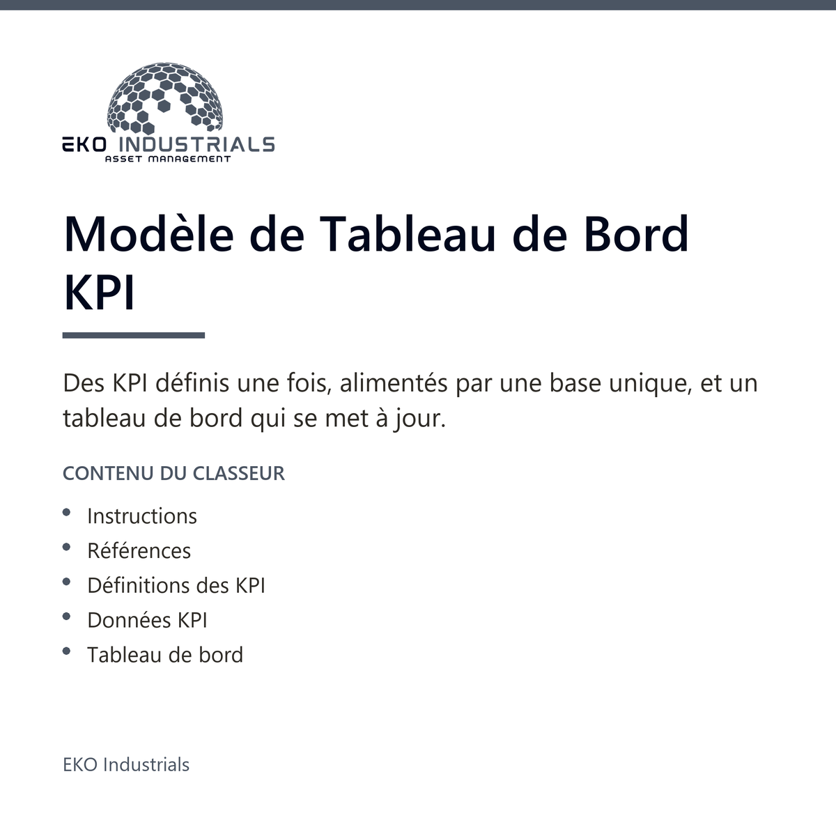 Modèle de Tableau de Bord KPI, EKO Industrials : visuel de présentation du produit — 5 feuilles, 1797 formules, livré en français et en anglais.
